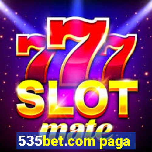 535bet.com paga